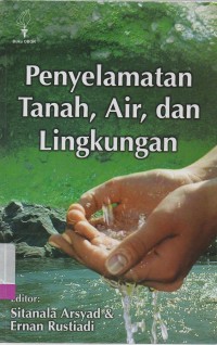 Image of Penyelamatan tanah, air, dan lingkungan