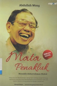 Image of Mata Penakluk: Manakib Abdurrahman Wahid