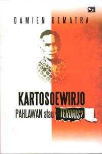 Image of Kartosoewirjo: Pahlawan atau teroris