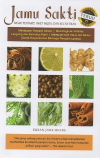 Image of Jamu sakti: basmi penyakit, awet muda, dan kecantikan