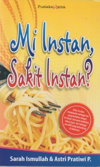 Image of Mi instan sakit instan?