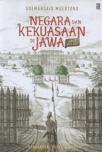 Image of Negara dan kekuasaan di Jawa Abad XVI-XIX