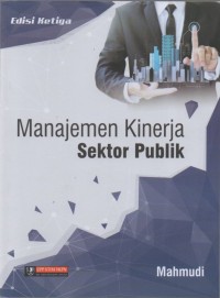 Image of Manajemen Kinerja Sektor Publik, Edisi Ketiga