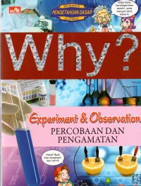 Image of Why?: Experiment & Observation=Percobaan & Pengamatan