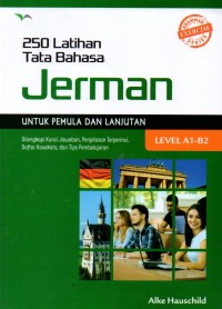Image of 250 Latihan Tata Bahasa Jerman untuk pemula dan lanjutan, level A1-B2