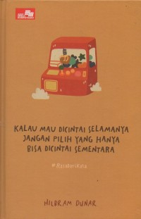 Image of Kalau mau dicintai selamanya jangan pilih yang hanya bisa dicintai sementara