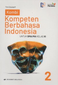 Image of Kombi: Kompeten Berbahasa Indonesia untuk SMA/MA Kelas XI