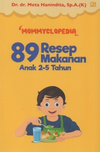 Image of Mommyclopedia 89 Resep makanan anak 2-5 tahun