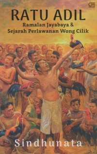 Image of Ratu adil: Ramalan jayabaya & sejarah perlawanan wong cilik