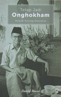Image of Tetap jadi Onghokham: Sejarah seorang sejarawan